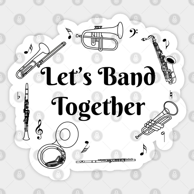 Band Together Sticker by Barthol Graphics